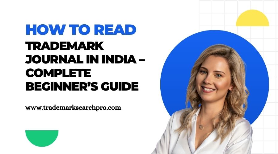 How to Read Trademark Journal in India – Complete Beginner’s Guide