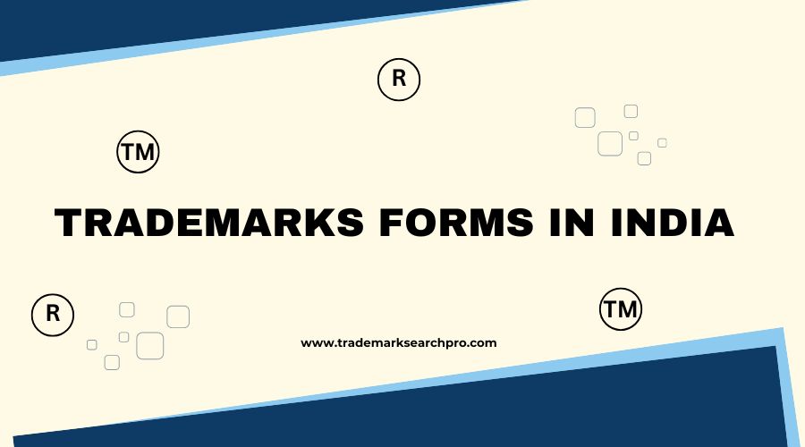 Trademark Forms in India