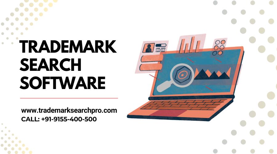 Trademark Search Software in India: Streamline Brand Protection and IP Management